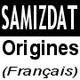 Samizdat (Origines), Mr. Paul Gosselin  @  www.samizdat.qc.ca/cosmos/origines/origine.htm