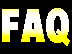 FAQ - Frequently Asked Questions ... (and Complaints)
